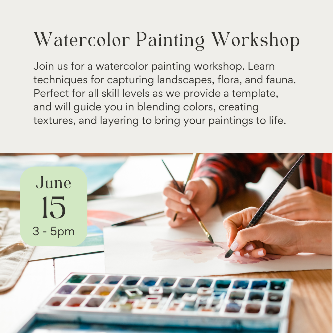 Watercolor Painting Workshop June 15th 2024